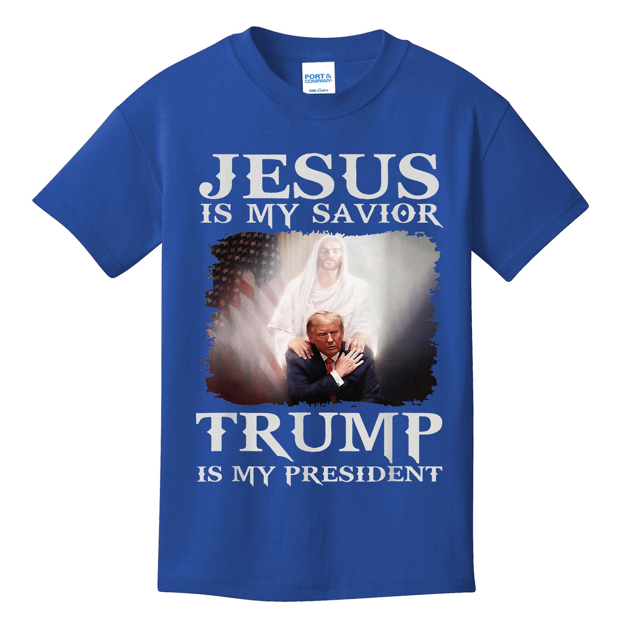 Jesus Is My Savior Trump Is My President Kids T-Shirt