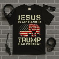 Jesus Is My Savior Trump Is My President Trump 2024 USA Flag T-Shirt