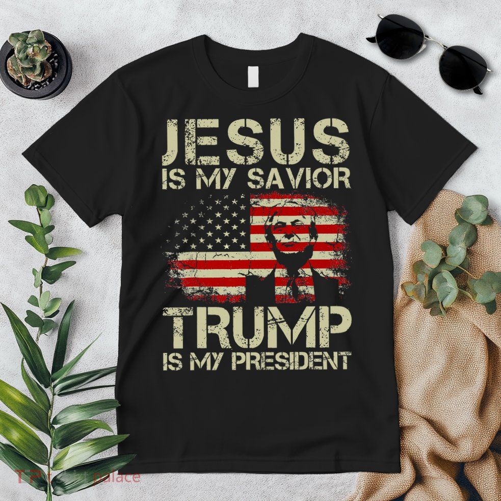 Jesus Is My Savior Trump Is My President Trump 2024 USA Flag Premium T-Shirt