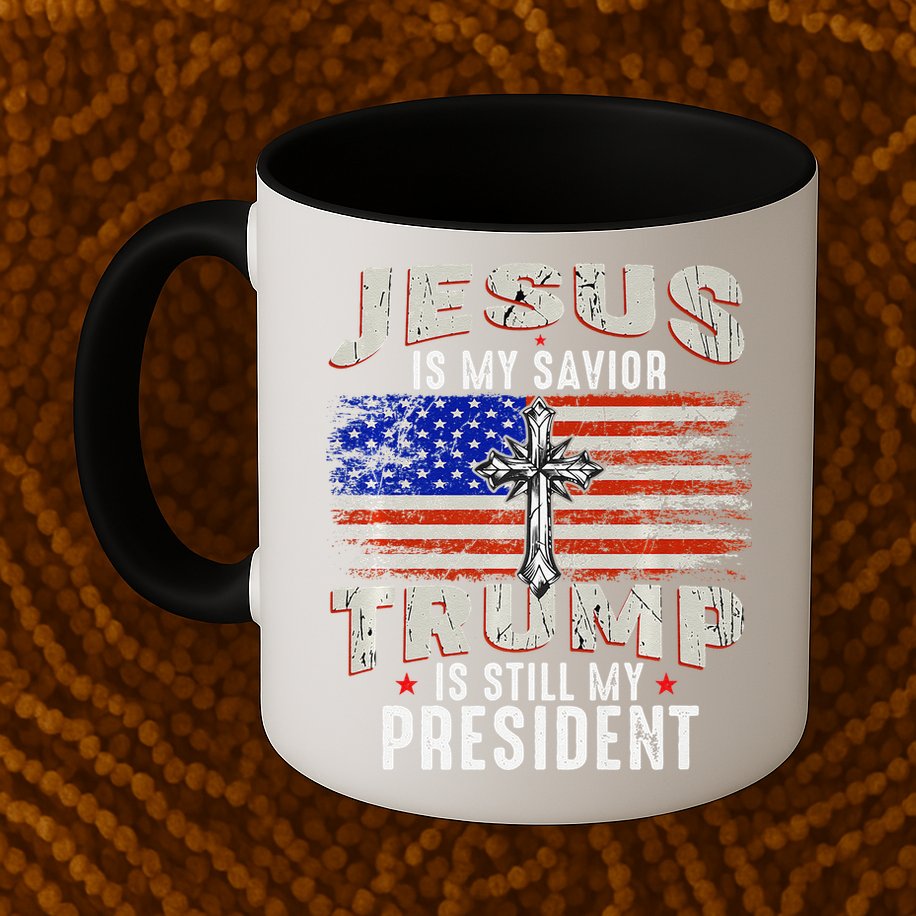 Jesus Is My Savior Trump Is Still My President Trump 2024 Premium Mug