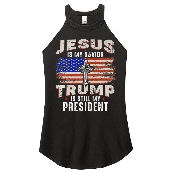 Jesus Is My Savior Trump Is Still My President Trump 2024 Premium Women's Perfect Tri Rocker Tank