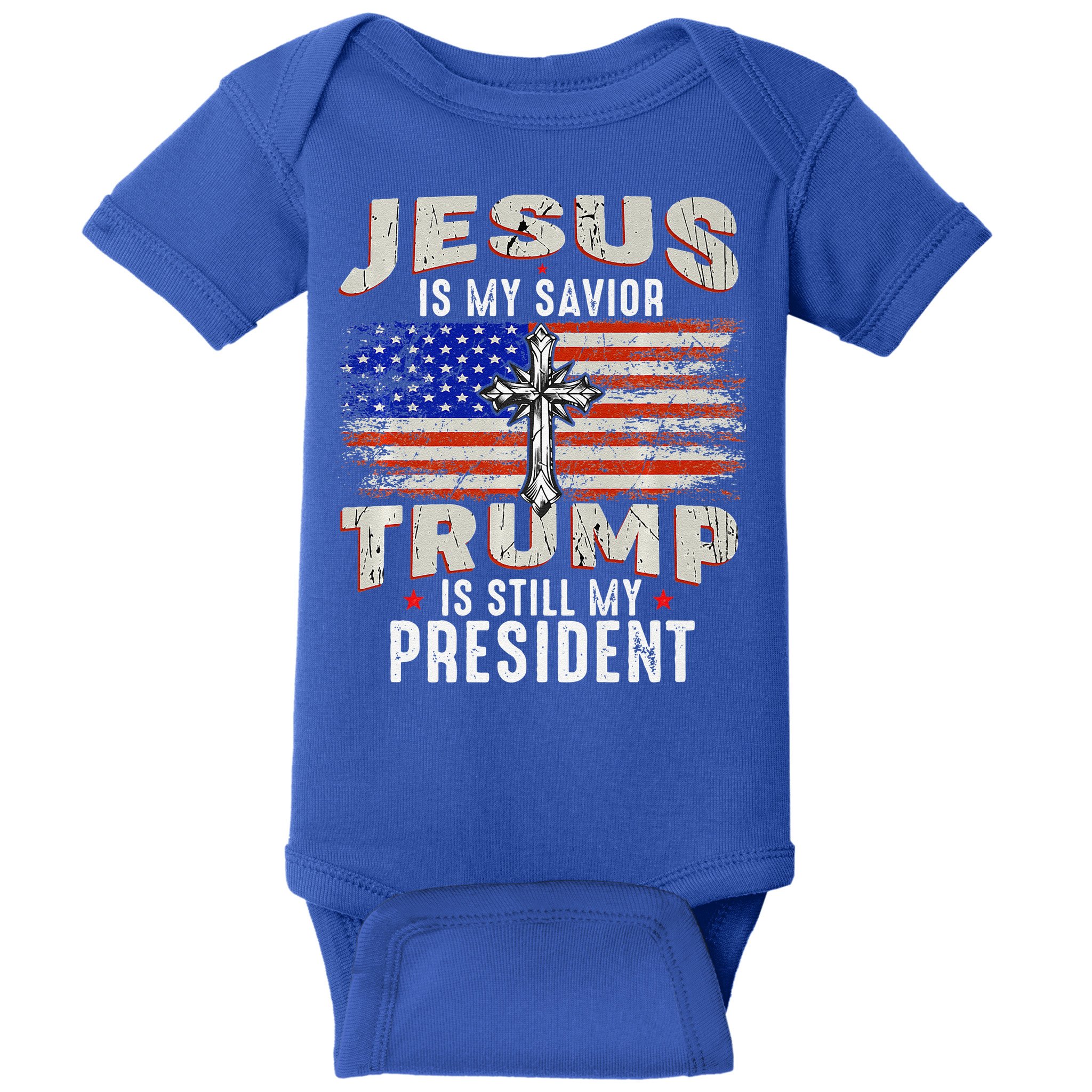 Jesus Is My Savior Trump Is Still My President Trump 2024 Premium Baby Bodysuit