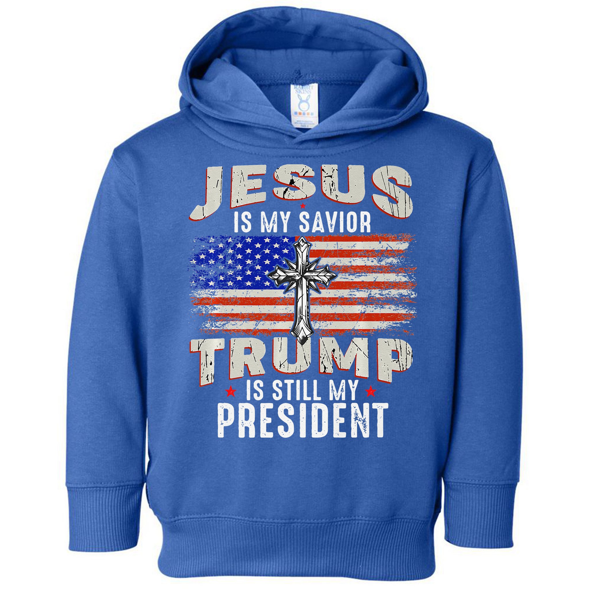 Jesus Is My Savior Trump Is Still My President Trump 2024 Premium Toddler Hoodie
