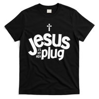 Jesus Is My New Plug Funny Christian Convert T-Shirt