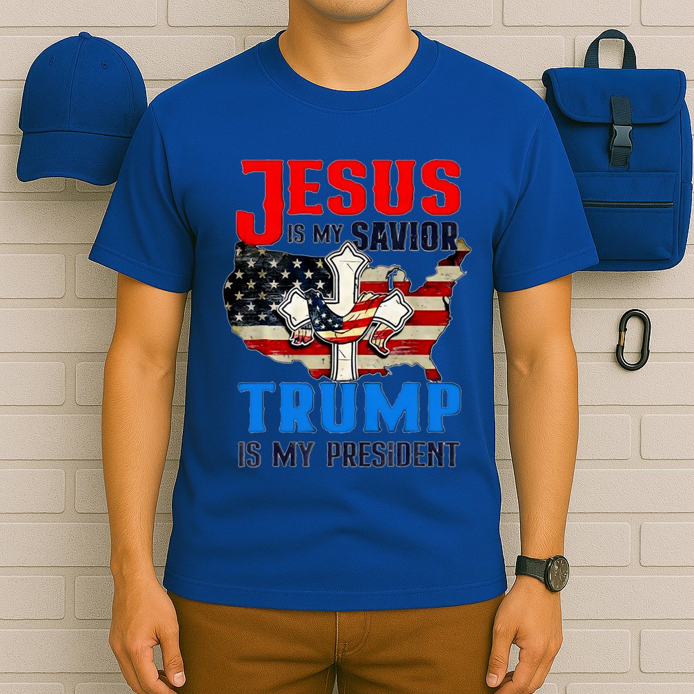 Jesus Is My Savior Trump Is My President Us Flag Funny Gift T-Shirt