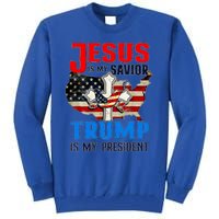 Jesus Is My Savior Trump Is My President Us Flag Funny Gift Tall Sweatshirt