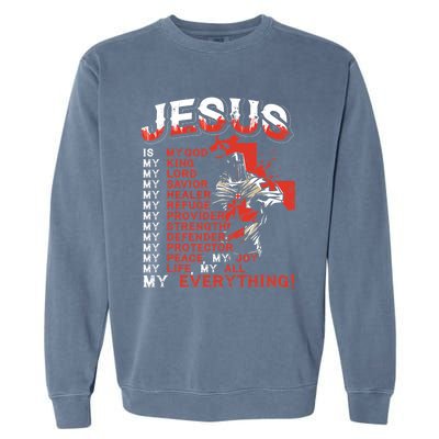 Jesus Is My Everything Jesus Garment-Dyed Sweatshirt