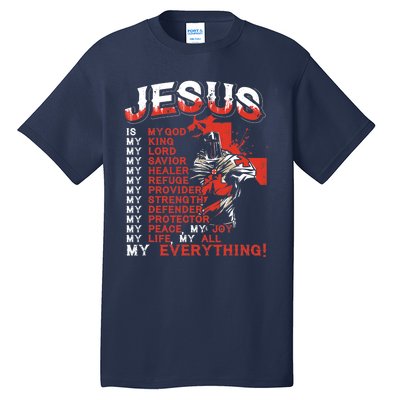 Jesus Is My Everything Jesus Tall T-Shirt