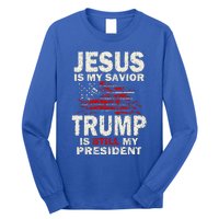 Jesus Is My Savior Trump Is Still My President Long Sleeve Shirt