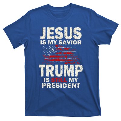 Jesus Is My Savior Trump Is Still My President T-Shirt