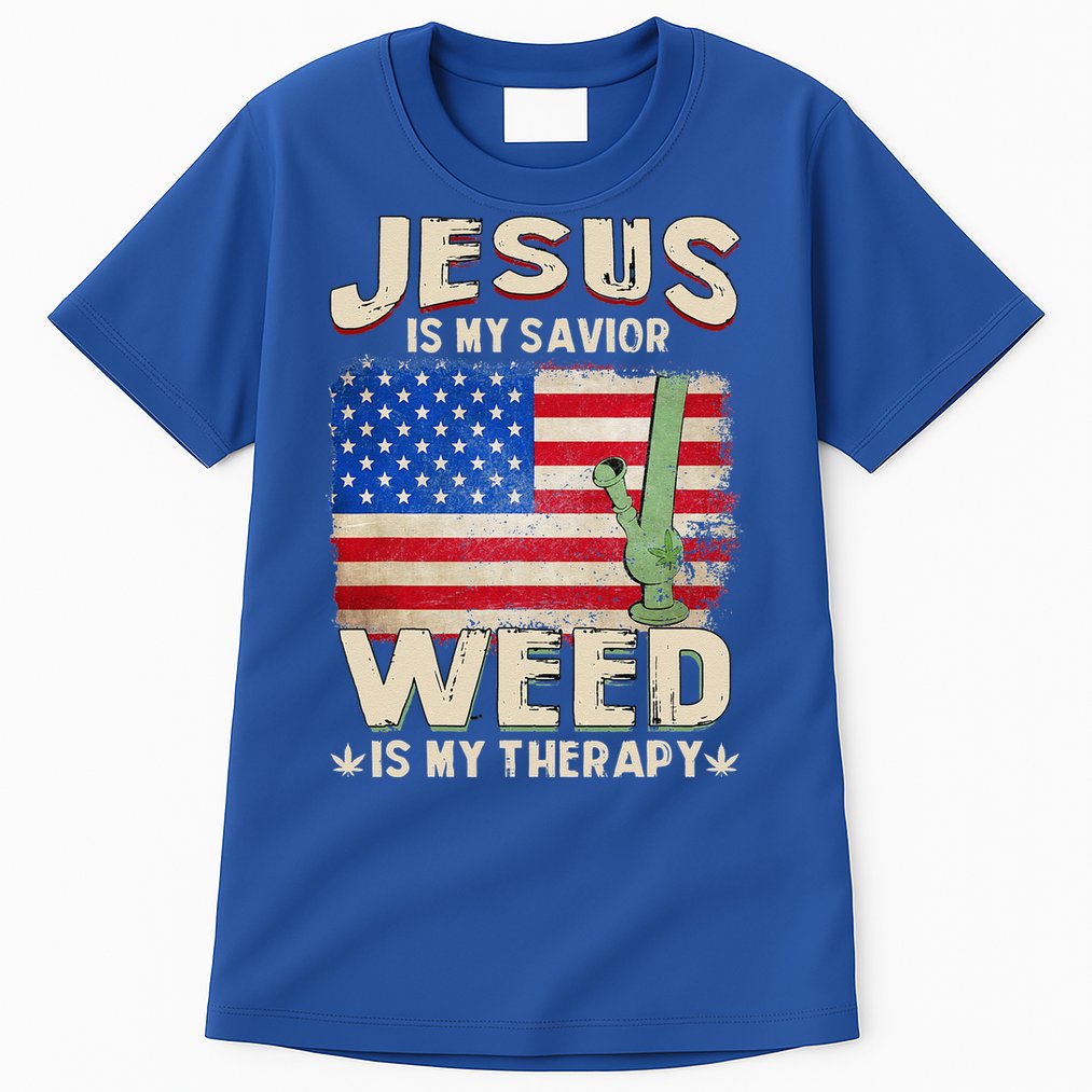 Jesus Is My Savior Weed Is My Therapy Marijuana Cannabis Tall T-Shirt