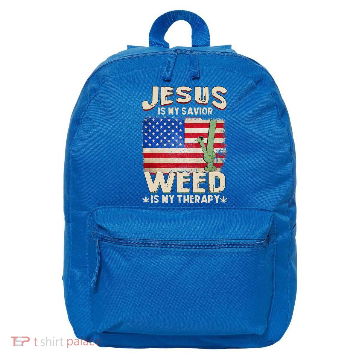 Jesus Is My Savior Weed Is My Therapy Marijuana Cannabis 16 in Basic Backpack