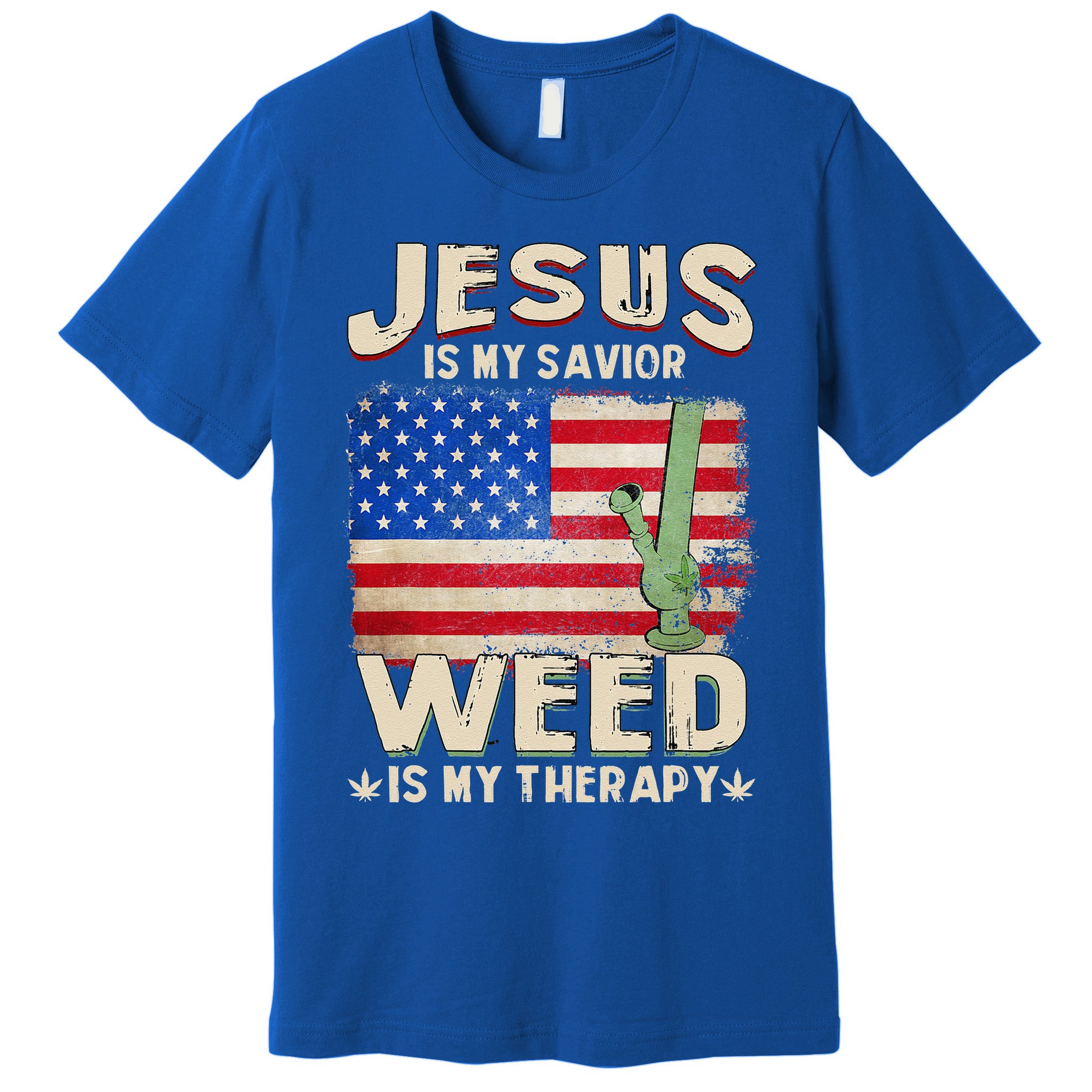 Jesus Is My Savior Weed Is My Therapy Marijuana Cannabis Premium T-Shirt