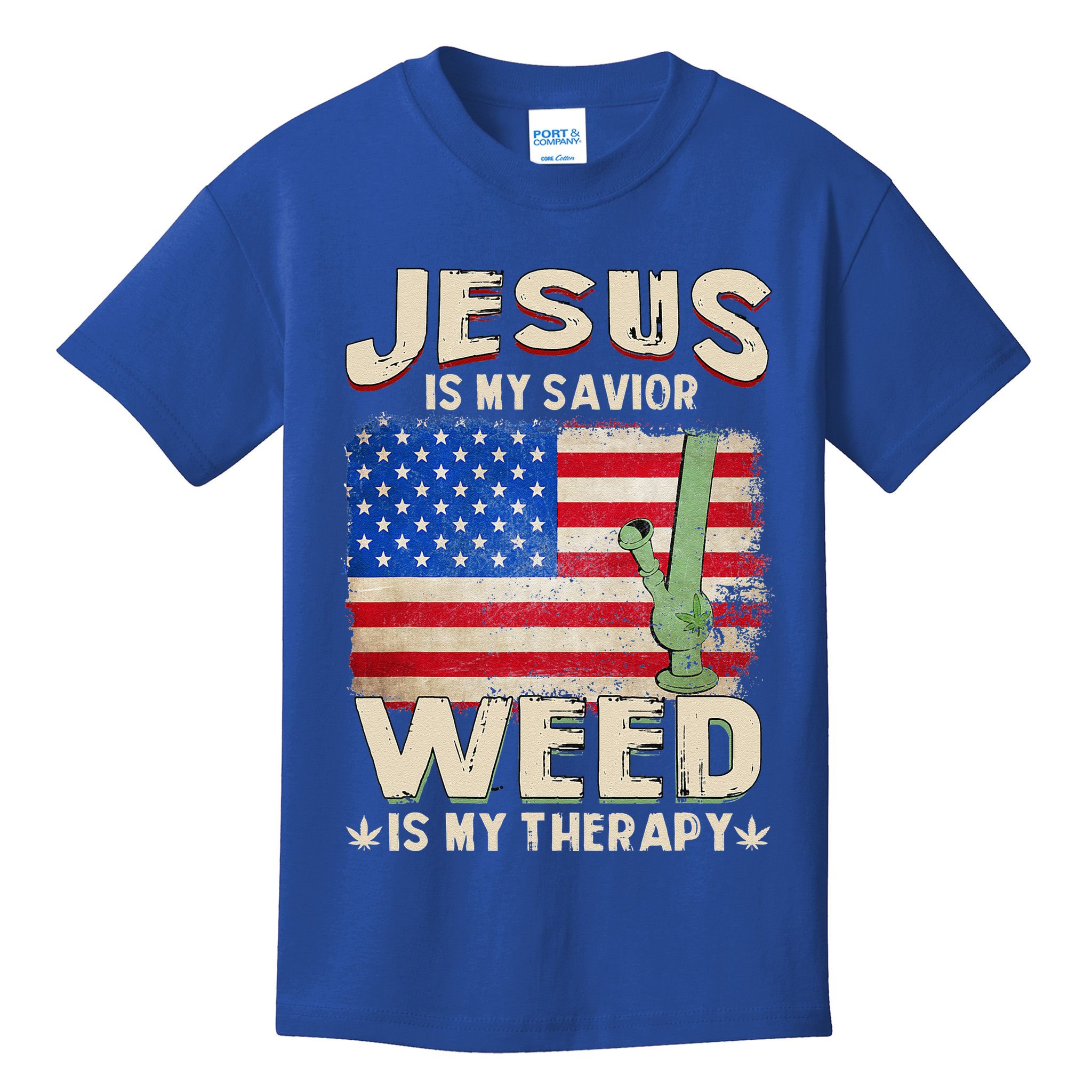 Jesus Is My Savior Weed Is My Therapy Marijuana Cannabis Kids T-Shirt