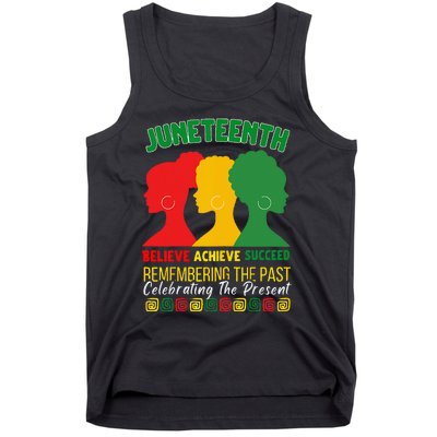 Juneteenth Is My Independence Day believe achieve succeed Tank Top