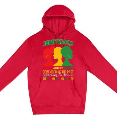 Juneteenth Is My Independence Day believe achieve succeed Premium Pullover Hoodie