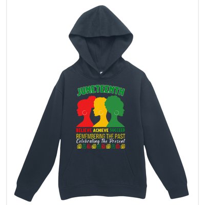 Juneteenth Is My Independence Day believe achieve succeed Urban Pullover Hoodie