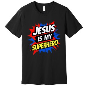 Jesus Is My Superhero Christian God Religious Comic Premium T-Shirt