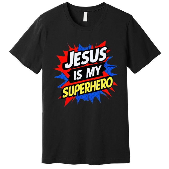 Jesus Is My Superhero Christian God Religious Comic Premium T-Shirt