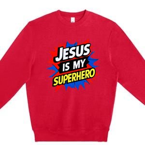 Jesus Is My Superhero Christian God Religious Comic Premium Crewneck Sweatshirt