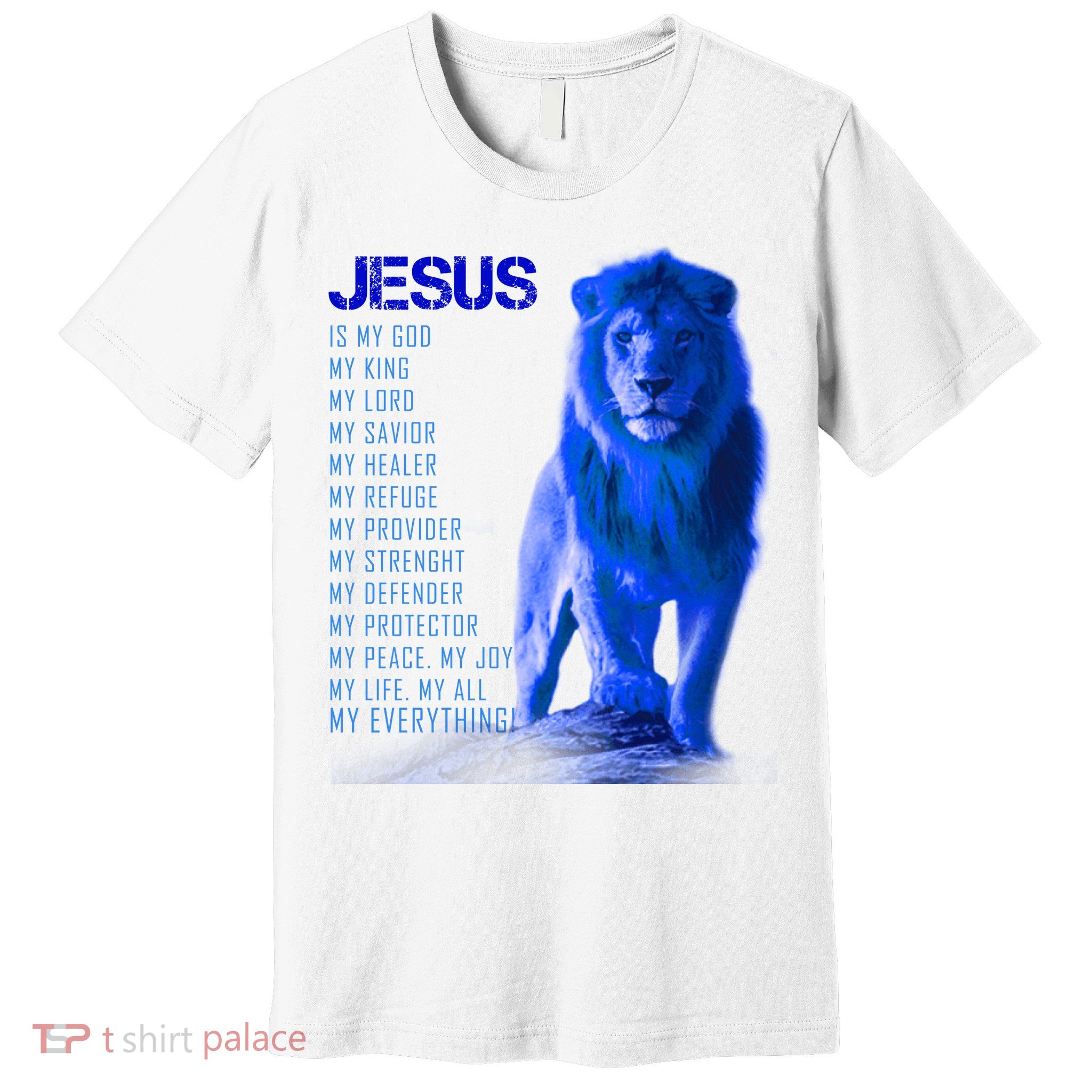 Jesus Is My Everything Quote Lion Christianity Premium T-Shirt