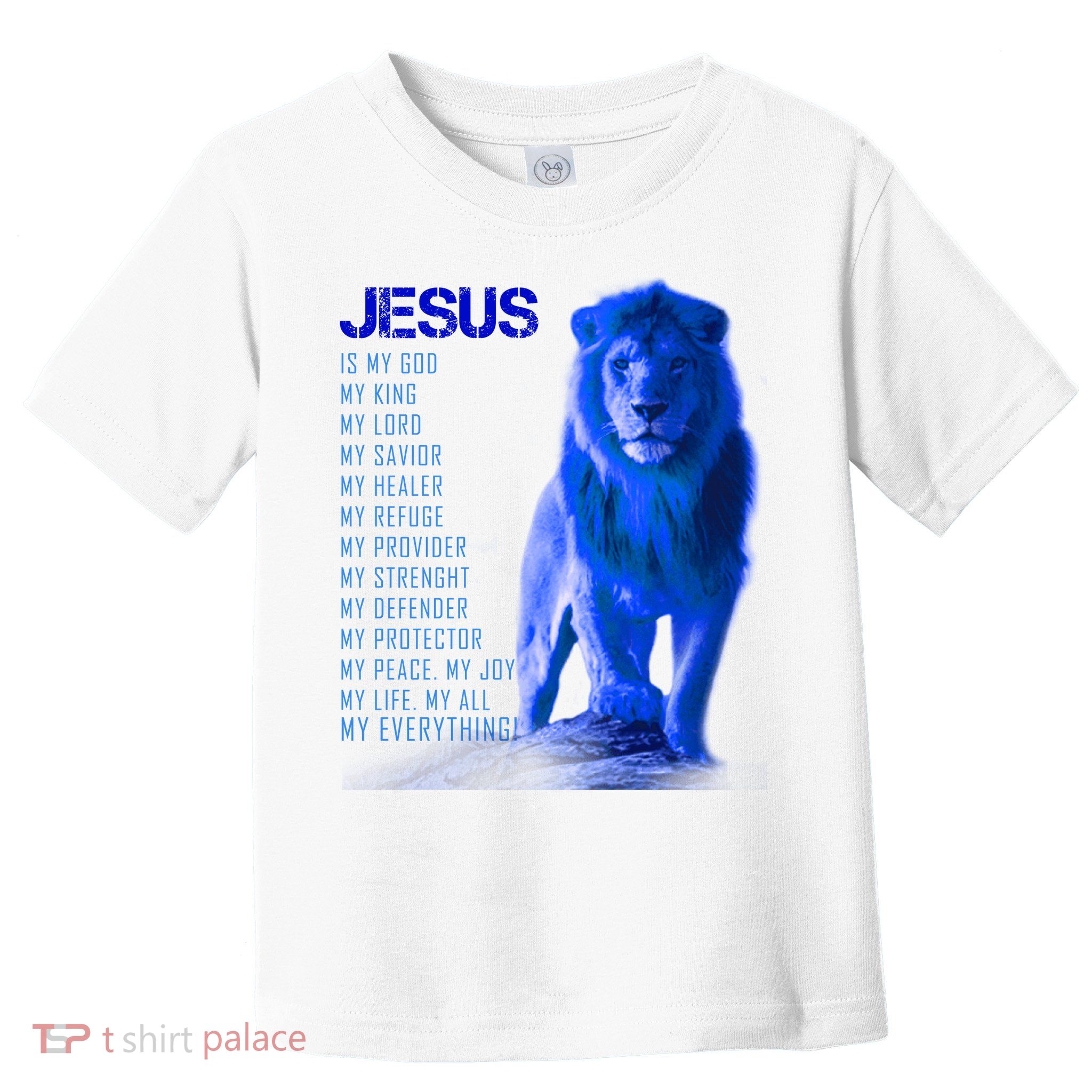 Jesus Is My Everything Quote Lion Christianity Toddler T-Shirt