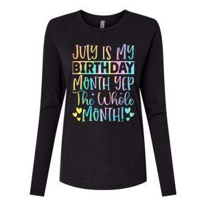 July Is My Birthday Yes The Whole Month Tie Die Womens Cotton Relaxed Long Sleeve T-Shirt