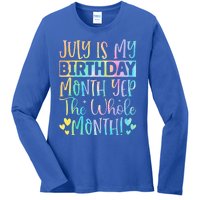 July Is My Birthday Yes The Whole Month Tie Die Ladies Long Sleeve Shirt