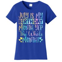 July Is My Birthday Yes The Whole Month Tie Die Women's T-Shirt