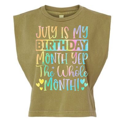 July Is My Birthday Yes The Whole Month Tie Die Garment-Dyed Women's Muscle Tee