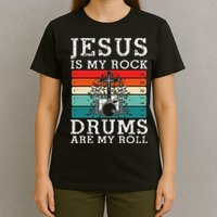 Jesus Is My Rock Drums Are My Roll Christian Drummer T-Shirt