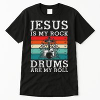 Jesus Is My Rock Drums Are My Roll Christian Drummer Tall T-Shirt