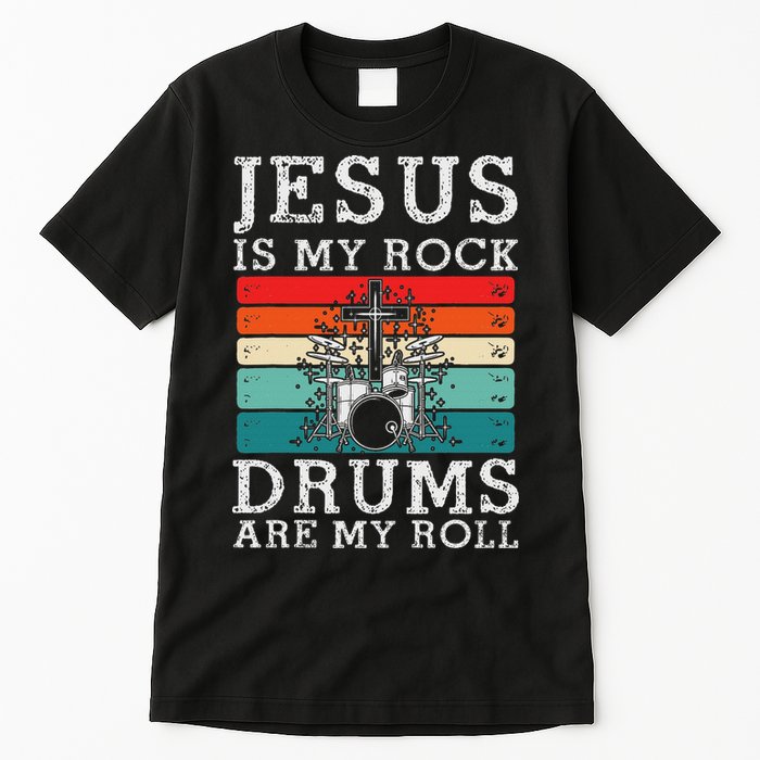 Jesus Is My Rock Drums Are My Roll Christian Drummer Tall T-Shirt