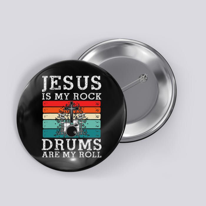Jesus Is My Rock Drums Are My Roll Christian Drummer Button