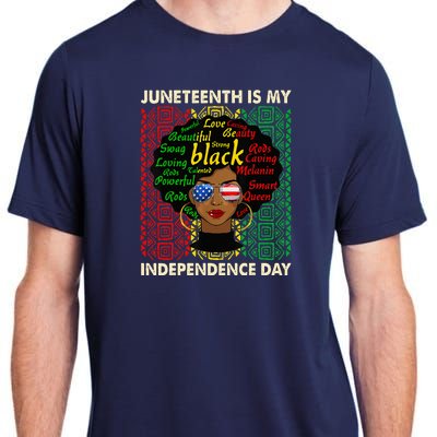 Juneteenth Is My Independence Day Black Women Afro Melanin Adult ChromaSoft Performance T-Shirt