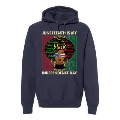 Juneteenth Is My Independence Day Black Women Afro Melanin Premium Hoodie