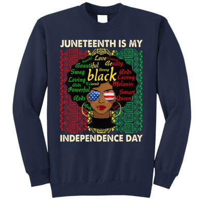 Juneteenth Is My Independence Day Black Women Afro Melanin Tall Sweatshirt