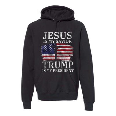 Jesus Is My Savior Trump Is My President Usa Flag Premium Hoodie