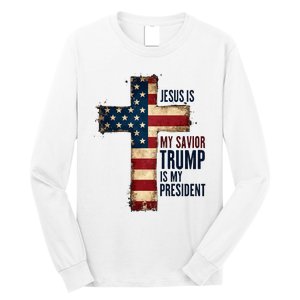 Jesus Is My Savior Trump Is My President Trump 2024 Maga Long Sleeve Shirt