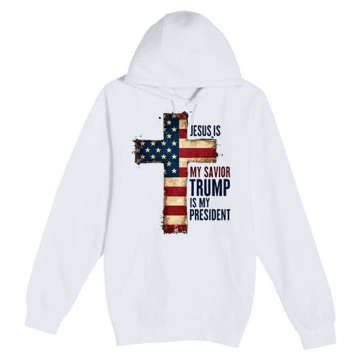 Jesus Is My Savior Trump Is My President Trump 2024 Maga Premium Pullover Hoodie