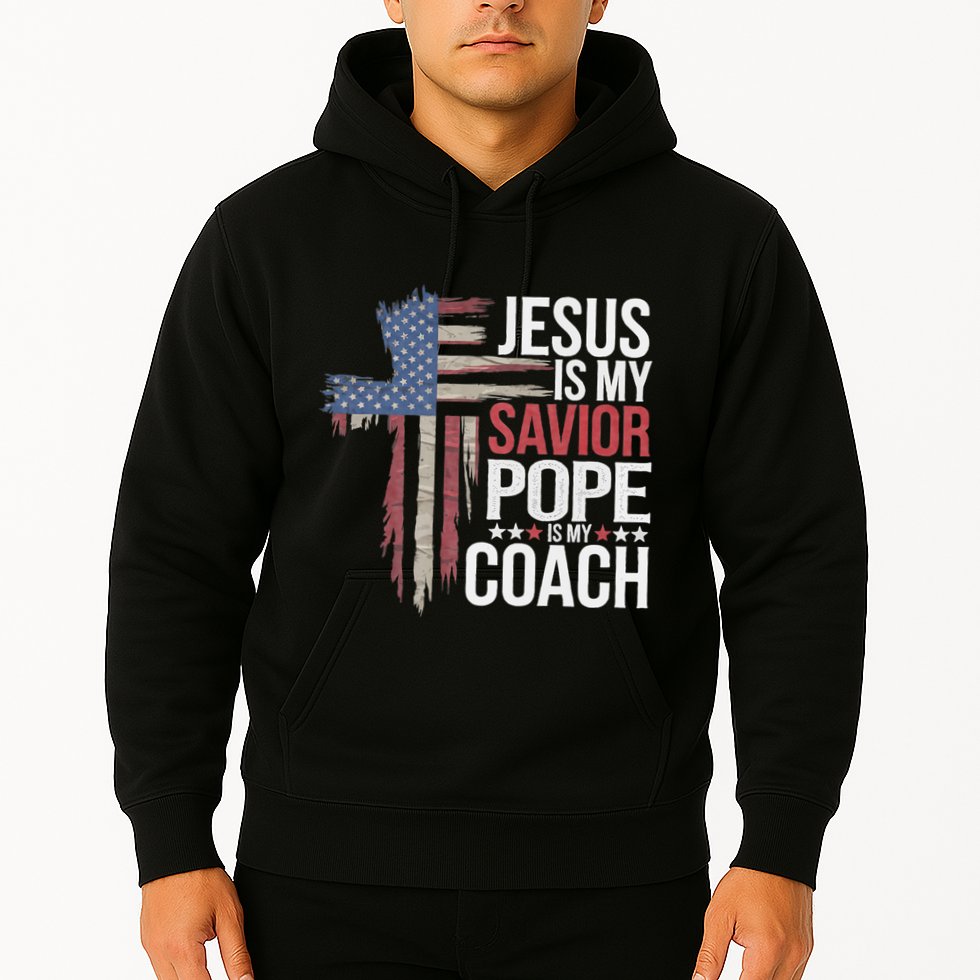 Jesus Is My Savior Pope Is My Coach Religious Quote Hoodie
