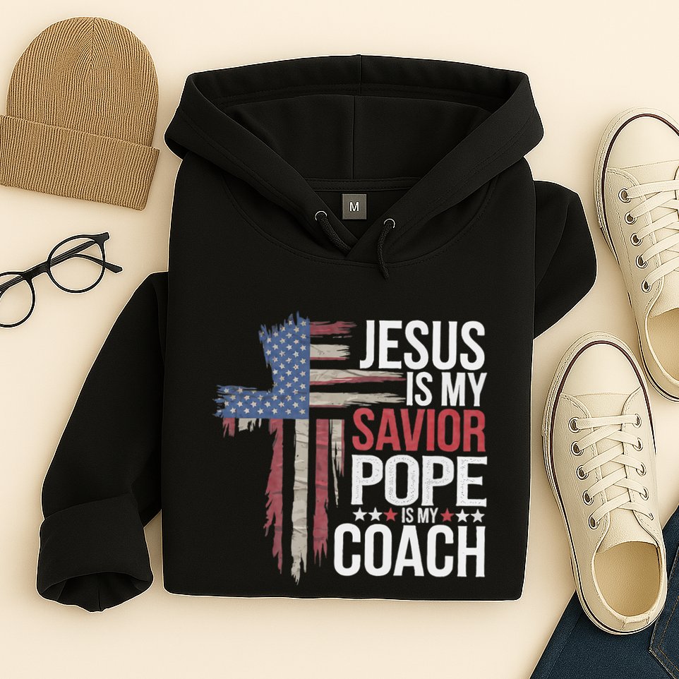 Jesus Is My Savior Pope Is My Coach Religious Quote Hoodie