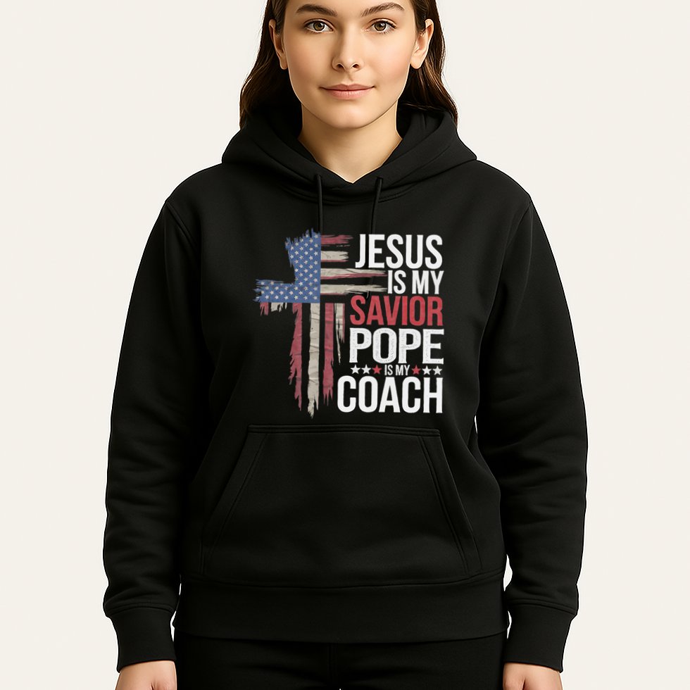 Jesus Is My Savior Pope Is My Coach Religious Quote Hoodie