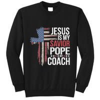 Jesus Is My Savior Pope Is My Coach Religious Quote Sweatshirt