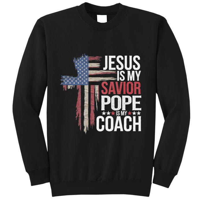 Jesus Is My Savior Pope Is My Coach Religious Quote Sweatshirt