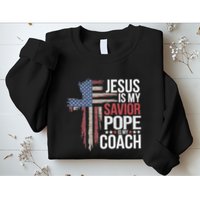 Jesus Is My Savior Pope Is My Coach Religious Quote Sweatshirt