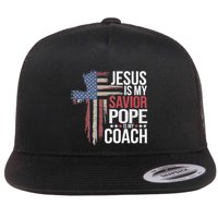 Jesus Is My Savior Pope Is My Coach Religious Quote Flat Bill Trucker Hat