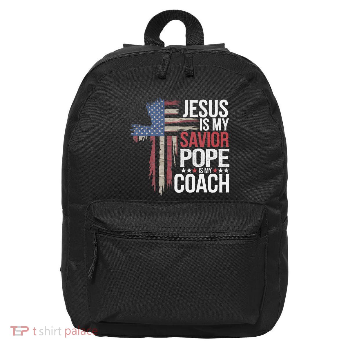 Jesus Is My Savior Pope Is My Coach Religious Quote 16 in Basic Backpack