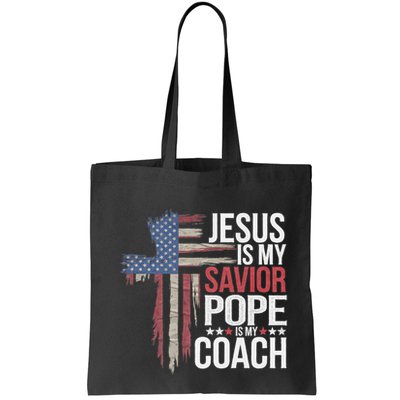 Jesus Is My Savior Pope Is My Coach Religious Quote Bag