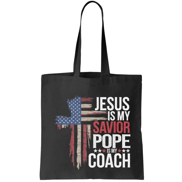 Jesus Is My Savior Pope Is My Coach Religious Quote Bag